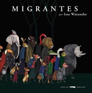 MIGRANTES | 9788494990151 | WATANABE, ISSA | Llibreria L'Odissea - Libreria Online de Vilafranca del Penedès - Comprar libros