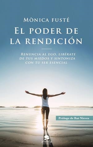 EL PODER DE LA RENDICIÓN | 9788417568801 | FUSTÉ, MÓNICA | Llibreria L'Odissea - Libreria Online de Vilafranca del Penedès - Comprar libros