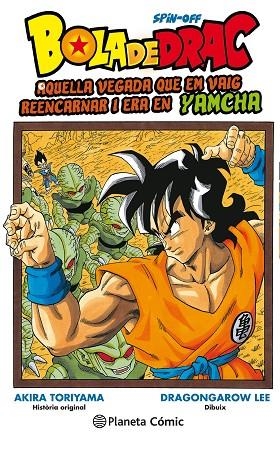 BOLA DE DRAC YAMCHA Nº 01 | 9788491735007 | GAROW LEE, DRAGON/TORIYAMA, AKIRA | Llibreria L'Odissea - Libreria Online de Vilafranca del Penedès - Comprar libros