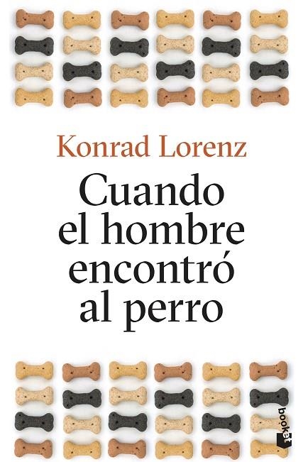 CUANDO EL HOMBRE ENCONTRÓ AL PERRO | 9788490667408 | LORENZ, KONRAD | Llibreria L'Odissea - Libreria Online de Vilafranca del Penedès - Comprar libros