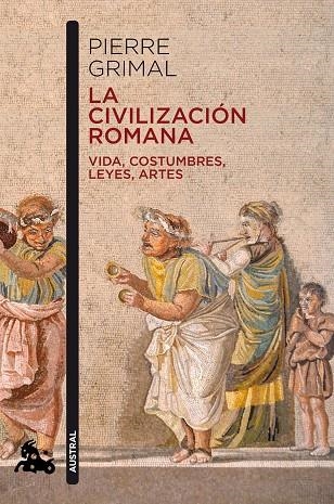 LA CIVILIZACIÓN ROMANA | 9788408216629 | GRIMAL, PIERRE | Llibreria L'Odissea - Libreria Online de Vilafranca del Penedès - Comprar libros