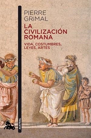 LA CIVILIZACIÓN ROMANA | 9788408216629 | GRIMAL, PIERRE | Llibreria Online de Vilafranca del Penedès | Comprar llibres en català