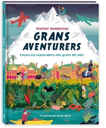 GRANS AVENTURERS | 9788417497460 | HUMPHREYS, ALASTAIR | Llibreria L'Odissea - Libreria Online de Vilafranca del Penedès - Comprar libros