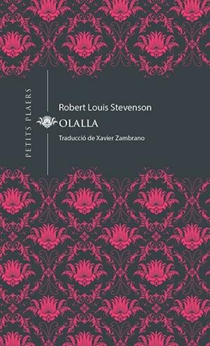 OLALLA | 9788417998073 | STEVENSON, ROBERT LOUIS | Llibreria Online de Vilafranca del Penedès | Comprar llibres en català