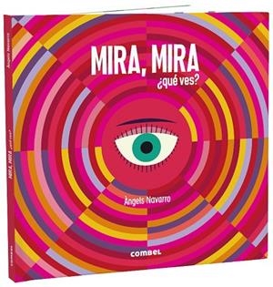 MIRA MIRA QUÉ VES? | 9788491015499 | NAVARRO SIMON, ÀNGELS | Llibreria Online de Vilafranca del Penedès | Comprar llibres en català