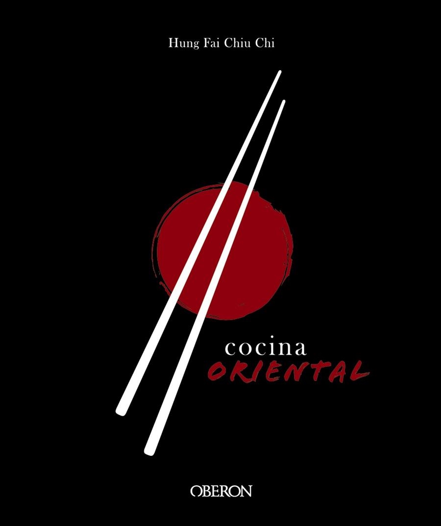 COCINA ORIENTAL | 9788441541696 | CHIU CHI, HUNG FAI | Llibreria L'Odissea - Libreria Online de Vilafranca del Penedès - Comprar libros