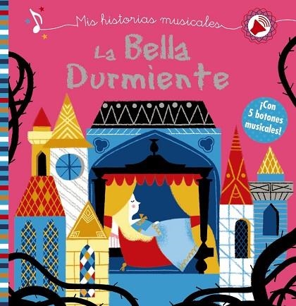 MIS HISTORIAS MUSICALES. LA BELLA DURMIENTE | 9788469626849 | KALICHY, ANNE | Llibreria L'Odissea - Libreria Online de Vilafranca del Penedès - Comprar libros