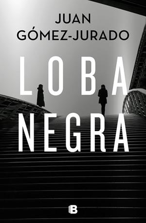 LOBA NEGRA | 9788466666497 | GÓMEZ-JURADO, JUAN | Llibreria Online de Vilafranca del Penedès | Comprar llibres en català