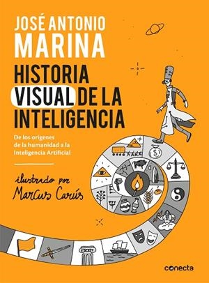 HISTORIA VISUAL DE LA INTELIGENCIA | 9788416883653 | MARINA, JOSÉ ANTONIO | Llibreria L'Odissea - Libreria Online de Vilafranca del Penedès - Comprar libros
