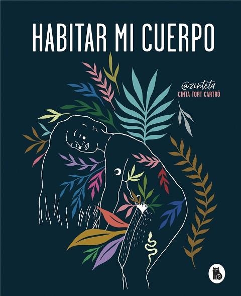 HABITAR MI CUERPO | 9788402422378 | TORT, CINTA | Llibreria L'Odissea - Libreria Online de Vilafranca del Penedès - Comprar libros