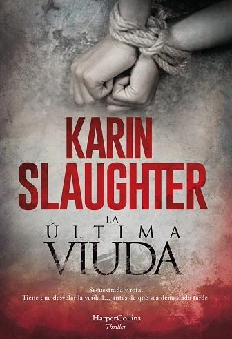 LA ÚLTIMA VIUDA | 9788491394150 | SLAUGHTER, KARIN | Llibreria L'Odissea - Libreria Online de Vilafranca del Penedès - Comprar libros