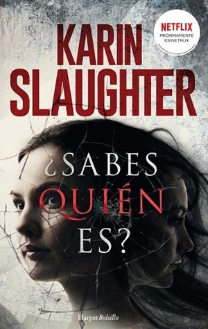 ¿SABES QUIÉN ES? | 9788417216573 | SLAUGHTER, KARIN | Llibreria Online de Vilafranca del Penedès | Comprar llibres en català