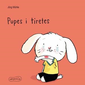 PUPES I TIRETES | 9788417222697 | MÜHLE, JÖRG | Llibreria Online de Vilafranca del Penedès | Comprar llibres en català