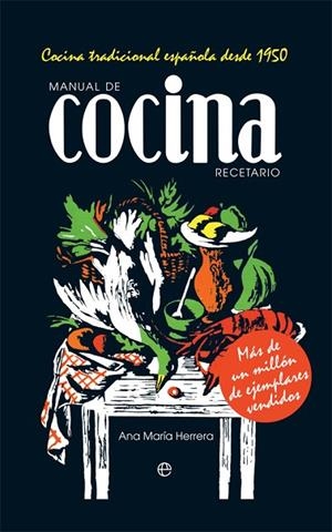 MANUAL DE COCINA. RECETARIO | 9788491646792 | HERRERA, ANA MARÍA | Llibreria Online de Vilafranca del Penedès | Comprar llibres en català