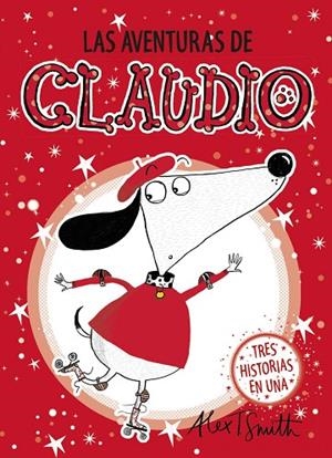 LAS AVENTURAS DE CLAUDIO | 9788469859025 | SMITH, ALEX T. | Llibreria Online de Vilafranca del Penedès | Comprar llibres en català