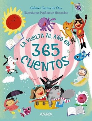 LA VUELTA AL AÑO EN 365 CUENTOS | 9788469848234 | GARCÍA DE ORO, GABRIEL | Llibreria L'Odissea - Libreria Online de Vilafranca del Penedès - Comprar libros