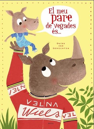 EL MEU PARE DE VEGADES ÉS ... | 9788447940318 | VAN GENECHTEN, GUIDO | Llibreria L'Odissea - Libreria Online de Vilafranca del Penedès - Comprar libros