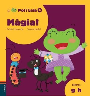 MÀGIA! | 9788447935864 | ECHEVARRÍA SORIANO, ESTHER | Llibreria L'Odissea - Libreria Online de Vilafranca del Penedès - Comprar libros