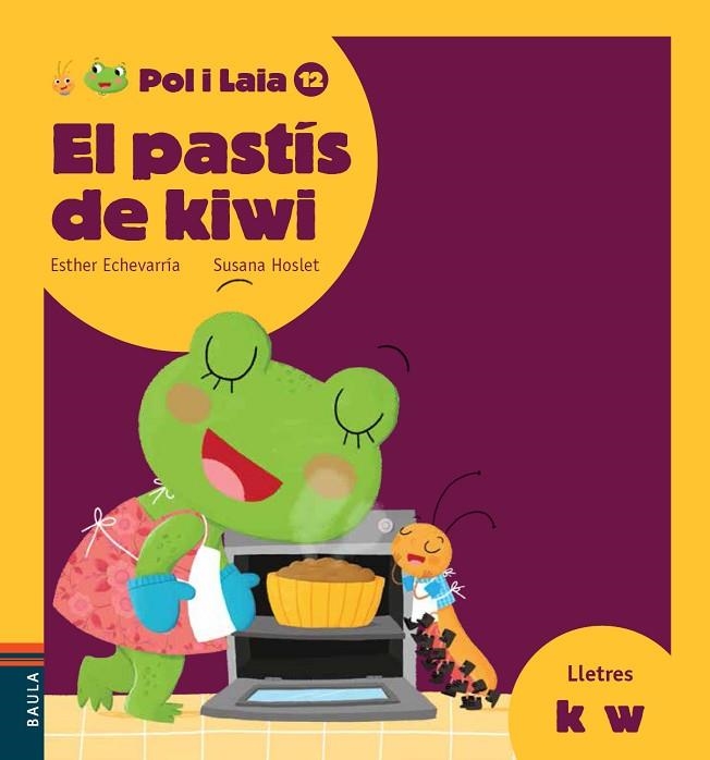 EL PASTÍS DE KIWI | 9788447935895 | ECHEVARRÍA SORIANO, ESTHER | Llibreria Online de Vilafranca del Penedès | Comprar llibres en català