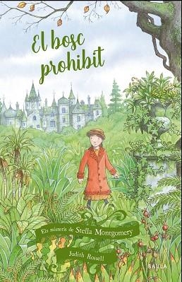 EL BOSC PROHIBIT | 9788447939633 | ROSSELL, JUDITH | Llibreria Online de Vilafranca del Penedès | Comprar llibres en català