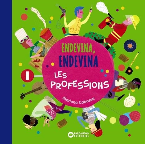 ENDEVINA ENDEVINA LES PROFESSIONS | 9788448949693 | CABASSA, MARIONA | Llibreria Online de Vilafranca del Penedès | Comprar llibres en català