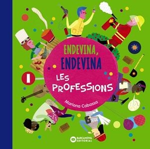 ENDEVINA ENDEVINA LES PROFESSIONS | 9788448949693 | CABASSA, MARIONA | Llibreria Online de Vilafranca del Penedès | Comprar llibres en català