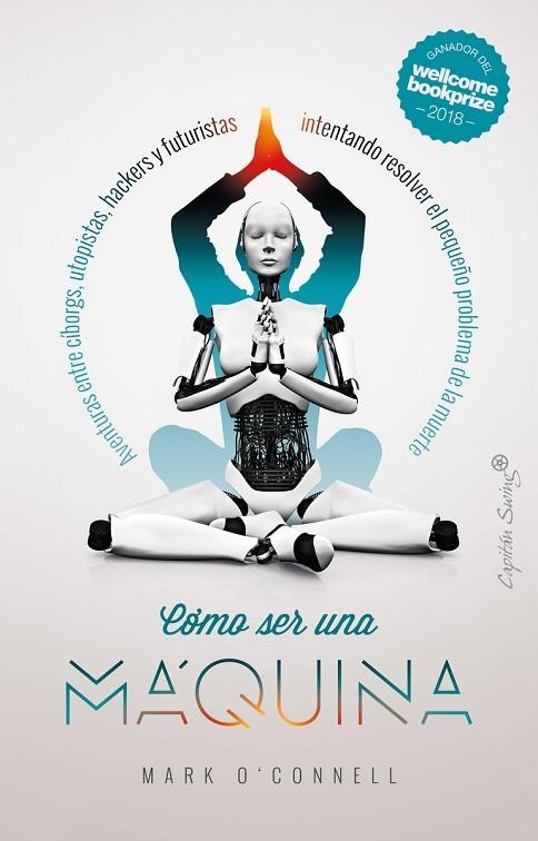 CÓMO SER UNA MÁQUINA | 9788412064537 | O'CONNELL, MARK | Llibreria L'Odissea - Libreria Online de Vilafranca del Penedès - Comprar libros