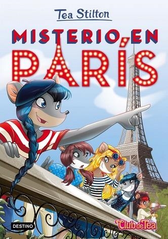 TEA STILTON 4 MISTERIO EN PARÍS | 9788408153924 | STILTON, TEA | Llibreria Online de Vilafranca del Penedès | Comprar llibres en català