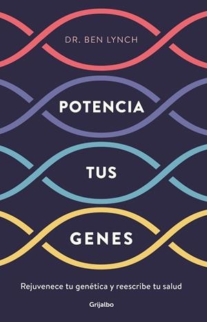 POTENCIA TUS GENES | 9788425357749 | LYNCH, BEN | Llibreria L'Odissea - Libreria Online de Vilafranca del Penedès - Comprar libros