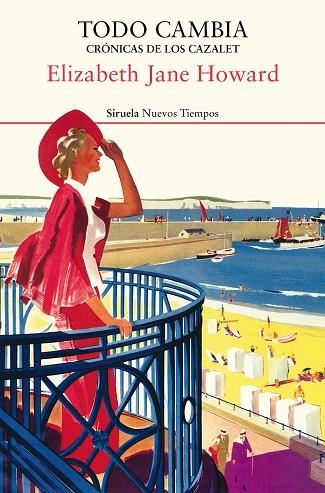TODO CAMBIA. CRÓNICAS DE LOS CAZALET | 9788417860981 | HOWARD, ELIZABETH JANE | Llibreria L'Odissea - Libreria Online de Vilafranca del Penedès - Comprar libros