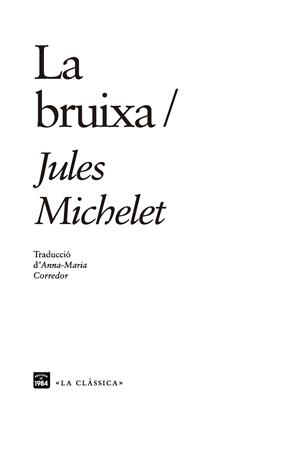 LA BRUIXA | 9788416987610 | MICHELET, JULES | Llibreria Online de Vilafranca del Penedès | Comprar llibres en català