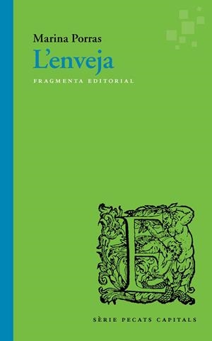 L'ENVEJA | 9788417796112 | PORRAS MARTÍ, MARINA | Llibreria Online de Vilafranca del Penedès | Comprar llibres en català