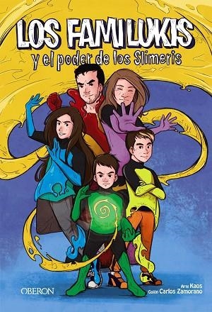 LOS FAMILUKIS Y EL PODER DE LOS SLIMERIS | 9788441541924 | ZAMORANO RODRÍGUEZ, CARLOS | Llibreria L'Odissea - Libreria Online de Vilafranca del Penedès - Comprar libros