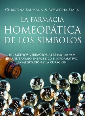 LA FARMACIA HOMEOPÁTICA DE LOS SÍMBOLOS | 9788441439696 | BAUMANN, CHRISTINA/STARK, ROSWHITA | Llibreria L'Odissea - Libreria Online de Vilafranca del Penedès - Comprar libros