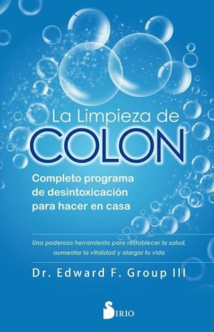 LA LIMPIEZA DE COLON | 9788418000027 | GROUP III, DR. EDWARD F. | Llibreria Online de Vilafranca del Penedès | Comprar llibres en català