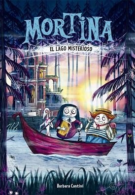 MORTINA 4. EL LAGO MISTERIOSO | 9788424664640 | CANTINI, BARBARA | Llibreria L'Odissea - Libreria Online de Vilafranca del Penedès - Comprar libros