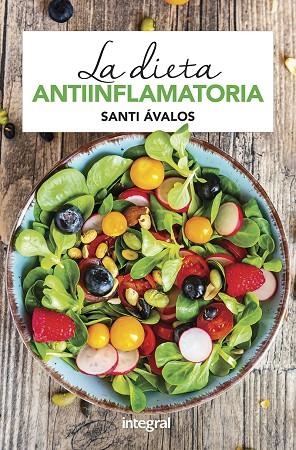 LA DIETA ANTIINFLAMATORIA | 9788491181088 | ÁVALOS HUERTAS, SANTI | Llibreria L'Odissea - Libreria Online de Vilafranca del Penedès - Comprar libros