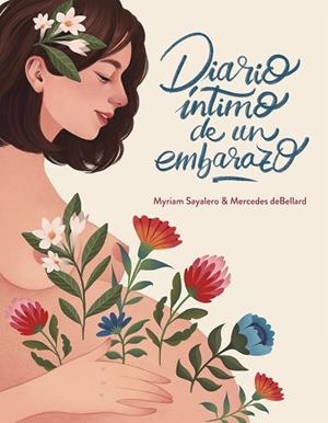 DIARIO ÍNTIMO DE UN EMBARAZO | 9788417338664 | SAYALERO, MYRIAM/DEBELLARD, MERCEDES | Llibreria Online de Vilafranca del Penedès | Comprar llibres en català