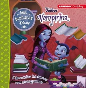 VAMPIRINA. TRES HISTORIAS FANTABULOSAS (MIS LECTURAS DISNEY) | 9788417630461 | DISNEY, | Llibreria L'Odissea - Libreria Online de Vilafranca del Penedès - Comprar libros