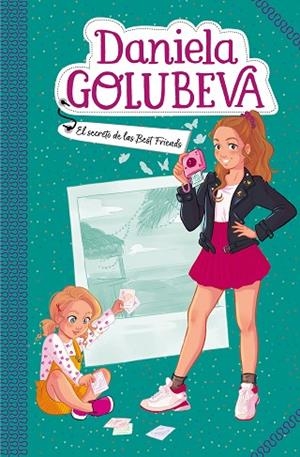 EL SECRETO DE LAS BEST FRIENDS (DANIELA GOLUBEVA 2) | 9788417736637 | GOLUBEVA, DANIELA | Llibreria L'Odissea - Libreria Online de Vilafranca del Penedès - Comprar libros