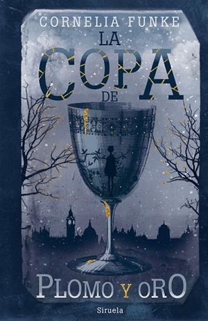 LA COPA DE PLOMO Y ORO | 9788417860929 | FUNKE, CORNELIA | Llibreria L'Odissea - Libreria Online de Vilafranca del Penedès - Comprar libros