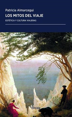 LOS MITOS DEL VIAJE | 9788417425432 | ALMARCEGUI ELDUAYEN, PATRICIA | Llibreria L'Odissea - Libreria Online de Vilafranca del Penedès - Comprar libros