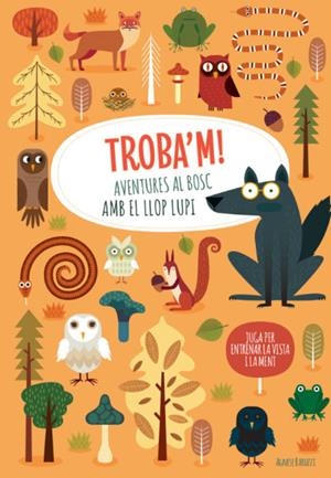 TROBA'M! AVENTURES AL BOSC AMB EL LLOP...(VVKIDS) | 9788468268224 | AGNESE, BARUZZI | Llibreria Online de Vilafranca del Penedès | Comprar llibres en català