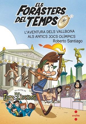 ELS FORASTERS EL TEMPS 8 L'AVENTURA DELS VALLBONA ALS ANT | 9788466146753 | GARCÍA SANTIAGO, ROBERTO | Llibreria L'Odissea - Libreria Online de Vilafranca del Penedès - Comprar libros