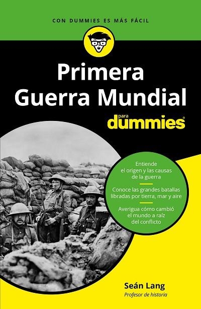 LA PRIMERA GUERRA MUNDIAL PARA DUMMIES | 9788432905681 | LANG, SEAN | Llibreria L'Odissea - Libreria Online de Vilafranca del Penedès - Comprar libros