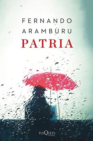 PATRIA (EDICIÓN TAPA DURA) | 9788490667620 | ARAMBURU, FERNANDO | Llibreria Online de Vilafranca del Penedès | Comprar llibres en català