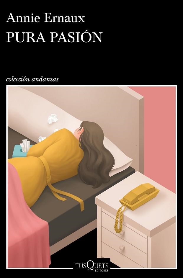 PURA PASIÓN | 9788490667552 | ERNAUX, ANNIE | Llibreria L'Odissea - Libreria Online de Vilafranca del Penedès - Comprar libros