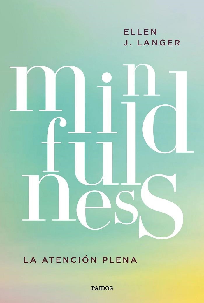 MINDFULNESS | 9788449336386 | LANGER, ELLEN J. | Llibreria L'Odissea - Libreria Online de Vilafranca del Penedès - Comprar libros