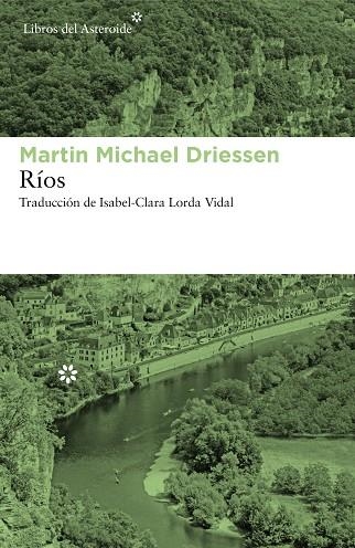 RÍOS | 9788417977023 | DRIESSEN, MARTIN MICHAEL | Llibreria L'Odissea - Libreria Online de Vilafranca del Penedès - Comprar libros