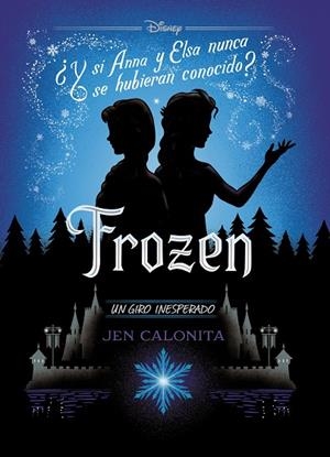 FROZEN. UN GIRO INESPERADO | 9788499519401 | DISNEY | Llibreria L'Odissea - Libreria Online de Vilafranca del Penedès - Comprar libros